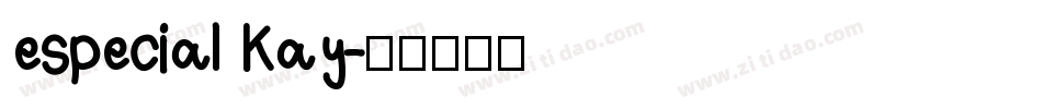 especial Kay字体转换